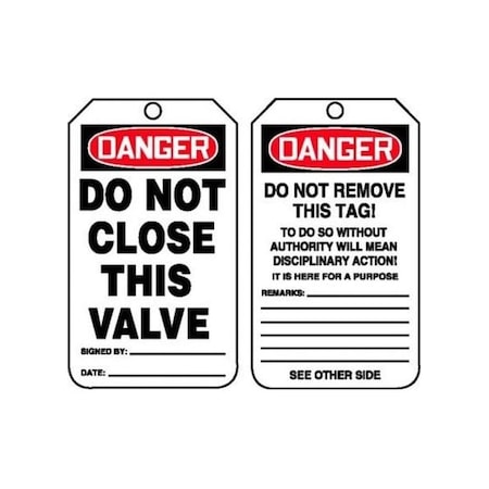 Accuform Safety Tags, DANGER DO NOT CLOSE THIS VALVE, 5.75in x 3.25in, PF-Cardstock, 25PK MDT121CTP